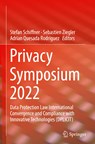 Privacy Symposium 2022 - Stefan Schiffner ; Sebastien Ziegler ; Adrian Quesada Rodriguez - 9783031099007