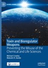 Toxin and Bioregulator Weapons - Michael Crowley ; Malcolm R. Dando - 9783031101632