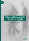 Holocaust Fiction and the Question of Impiety - David John Dickson - 9783031123931