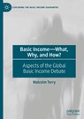 Basic Income-What, Why, and How? - Malcolm Torry - 9783031142475