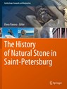 The History of Natural Stone in Saint-Petersburg - Elena Panova - 9783031188633