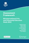 IEA International Civic and Citizenship Education Study 2022 Assessment Framework - Wolfram Schulz ; Julian Fraillon ; Bruno Losito ; Gabriella Agrusti - 9783031201127
