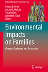Environmental Impacts on Families - Selena E. Ortiz ; Susan M. McHale ; Valarie King - 9783031226489