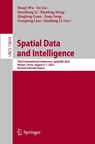 Spatial Data and Intelligence - Huayi Wu ; Yu Liu ; Jianzhong Li - 9783031245206