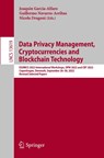 Data Privacy Management, Cryptocurrencies and Blockchain Technology - Joaquin Garcia-Alfaro ; Guillermo Navarro-Arribas ; Nicola Dragoni - 9783031257339