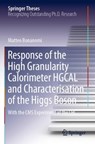 Response of the High Granularity Calorimeter HGCAL and Characterisation of the Higgs Boson - Matteo Bonanomi - 9783031268359