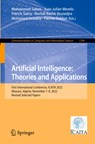 Artificial Intelligence: Theories and Applications - Mohammed Salem ; Juan Julian Merelo ; Patrick Siarry ; Rochdi Bachir Bouiadjra ; Mohamed Debakla ; Fatima Debbat - 9783031285394