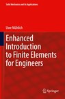 Enhanced Introduction to Finite Elements for Engineers - Uwe Muhlich - 9783031304248