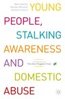 Young People, Stalking Awareness and Domestic Abuse - Maria Mellins ; Rachael Wheatley ; Caroline Flowers - 9783031323782
