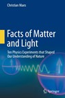 Facts of Matter and Light - Christian Maes - 9783031333330