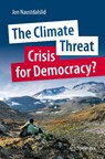 The Climate Threat. Crisis for Democracy? - Jon Naustdalslid - 9783031344701