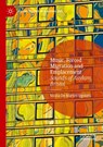 Music, Forced Migration and Emplacement - Nicola de Martini Ugolotti - 9783031552007
