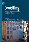 Dwelling - Orsolya Katalin Pet¿cz ; Naomi Segal - 9783031568428