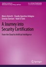 A Journey into Security Certification - Marco Anisetti ; Claudio Agostino Ardagna ; Ernesto Damiani ; Nabil El Ioini - 9783031597268