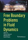 Free Boundary Problems in Fluid Dynamics - Albert Ai ; Thomas Alazard ; Mihaela Ifrim ; Daniel Tataru - 9783031604515
