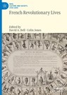 French Revolutionary Lives - David A. Bell ; Colin Jones - 9783031605215