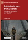 Television Drama from Germany - Florian Krauß - 9783031606212