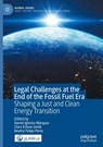 Legal Challenges at the End of the Fossil Fuel Era - Daniel Iglesias Márquez ; Beatriz Felipe Pérez ; Clara Esteve-Jordà - 9783031617652