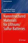 Nanostructured Materials for Lithium/Sulfur Batteries - Sabu Thomas ; Amadou Belal Gueye - 9783031662256