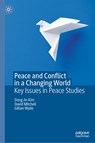 Peace and Conflict in a Changing World - Dong Jin Kim ; Gillian Wylie ; David Mitchell - 9783031666407