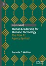 Human Leadership for Humane Technology - Cornelia C. Walther - 9783031678226