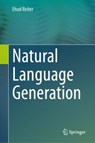 Natural Language Generation - Ehud Reiter - 9783031685811