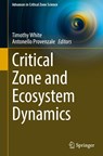 Critical Zone and Ecosystem Dynamics - Antonello Provenzale ; Timothy White - 9783031690754