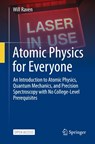 Atomic Physics for Everyone - Will Raven - 9783031695063