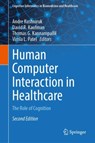 Human Computer Interaction in Healthcare - Andre W. Kushniruk ; David R. Kaufman ; Thomas G. Kannampallil - 9783031699467