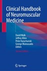 Clinical Handbook of Neuromuscular Medicine - David Walk ; Jeffrey Allen ; Peter I. Karachunski - 9783031704581