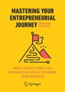 Mastering Your Entrepreneurial Journey - Andreas Kuckertz ; Thomas Leicht ; Maximilian Scheu ; Indra da Silva Wagner - 9783031710636