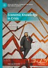Economic Knowledge in Crisis - Olessia Kirtchik - 9783031721410