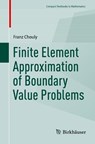 Finite Element Approximation of Boundary Value Problems - Franz Chouly - 9783031725296