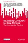 Developing Curriculum for Deep Thinking - Tim Surma ; Paul A. Kirschner ; Claudio Vanhees ; Michiel Wils - 9783031746604