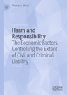 Harm and Responsibility - Thomas J. Miceli - 9783031748301