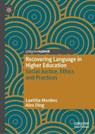 Recovering Language in Higher Education - Alex Ding ; Laetitia Monbec - 9783031766985