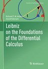 Leibniz on the Foundations of the Differential Calculus - Richard T. W. Arthur ; David Rabouin - 9783031772580