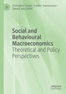 Social and Behavioural Macroeconomics - Christopher Tsoukis ; Frederic Tournemaine ; Edward John Driffill - 9783031777509