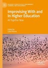 Improvising With and In Higher Education - Luke Perone - 9783031788673