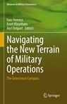 Navigating the New Terrain of Military Operations - Ivan Henrico ; Evert Kleynhans ; Anri Delport - 9783031811159