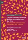 De-internationalization and Re-internationalization of the Firm - Jesper Chrautwald Sort ; Yariv Taran ; Romeo V. Turcan - 9783031817731