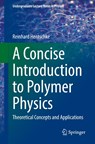 A Concise Introduction to Polymer Physics - Reinhard Hentschke - 9783031873232