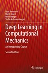 Deep Learning in Computational Mechanics - Leon Herrmann ; Moritz Jokeit ; Oliver Weeger ; Stefan Kollmannsberger - 9783031895289