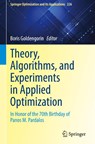 Theory, Algorithms, and Experiments in Applied Optimization - Boris Goldengorin - 9783031913563