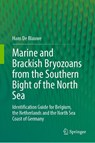 Marine and Brackish Bryozoans from the Southern Bight of the North Sea - Hans de Blauwe - 9783031925122