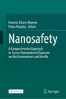 Nanosafety - Ernesto Alfaro-Moreno ; Fiona Murphy - 9783031938702