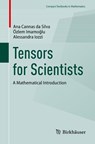 Tensors for Scientists - Ana Cannas da Silva ; Ozlem Imamoglu ; Alessandra Iozzi - 9783031941351