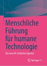 Menschliche Führung für humane Technologie - Cornelia C. Walther - 9783031954627