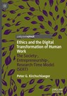 Ethics and the Digital Transformation of Human Work - Peter G. Kirchschlaeger - 9783031987038