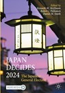 Japan Decides 2024 - Kenneth M. McElwain ; Robert J. Pekkanen ; Daniel M. Smith - 9783031987960